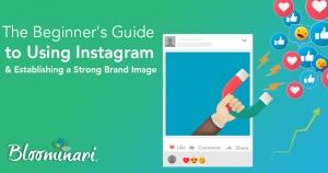 The Beginner&#039;s Guide to Using Instagram to Establish a Strong Brand Image