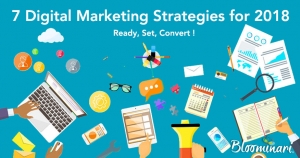 Ready, Set, Convert - 7 Digital Marketing Strategies for 2018