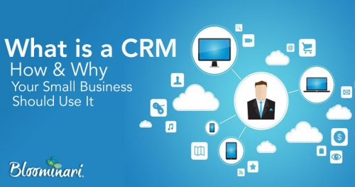 What is a CRM: How and Why Your Small Business Should Use It