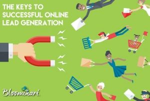 The Keys to Successful Online Lead Generation