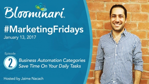Save Time by Automating Your Business and Marketing. Ep 2
